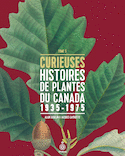 Curieuses histoires de plantes du Canada, t. 05